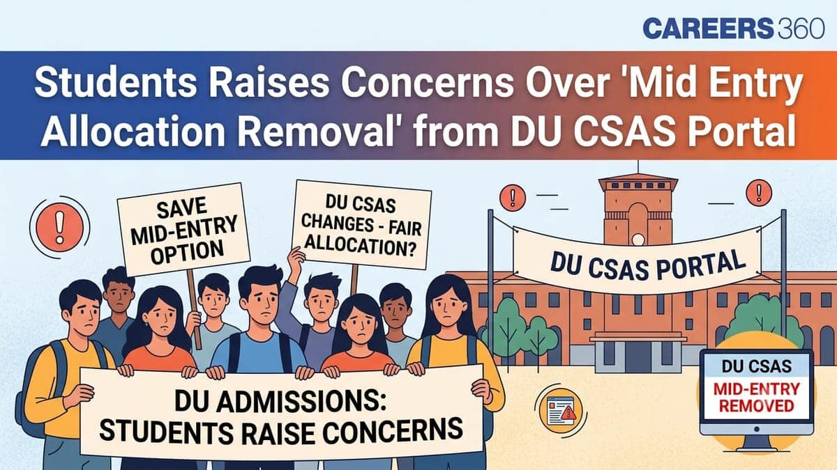 Delhi University Aspirants Raises Concerns Over ' Mid Entry Allocation Removal' Issue from DU CSAS Portal